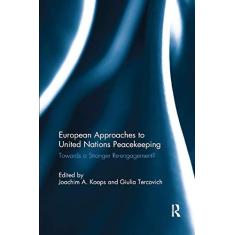 Imagem de European Approaches to United Nations Peacekeeping: Towards a stronger Re-engagement?