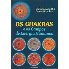 Imagem de Os Chakras e os Campos de Energia Humanos - Karagulla, Shafica - 9788531500893