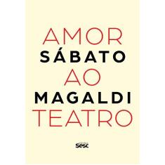 Imagem de Amor ao Teatro - Sábato Magaldi - 9788579951596