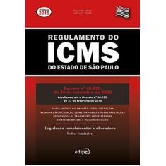 Imagem de Regulamento do ICMS Estado de São Paulo - 6ª Ed. 2015 - Vieira, Jair Lot - 9788572839204