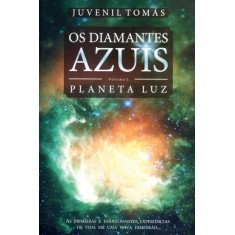 Imagem de Os Diamantes Azuis - Vol.1 - Planeta Luz - Tomás, Juvenil - 9788540901216