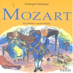 Imagem de Crianças Famosas - Mozart - 2ª Ed. Nova Ortografia - Rachlin, Ann - 9788574164595