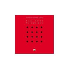 Imagem de Para Criar um Passarinho - Bartolomeu Campos Queiros - 9788526013742