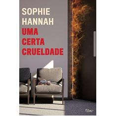 Imagem de Uma Certa Crueldade - Sophie Hannah - 9788532530738