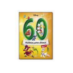Imagem de 60 Histórias Para Dormir - Volume 6. Coleção Disney - Vários Autores - 9788536822419