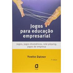 Imagem de Jogos para Educação Empresarial - Yvette Datner - 9788571830035