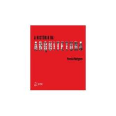 Imagem de A História da Arquitetura - 2ª Ed. 2015 - Nuttgens , Patrick - 9788521627739