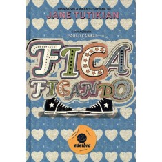 Imagem de Fica Ficando - Tutikian, Jane - 9788536009322