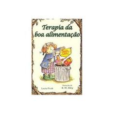 Imagem de Terapia da Boa Alimentação - Pirot, Laura - 9788534921985