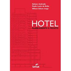 Imagem de Hotel. Planejamento e Projeto - Nelson Andrade - 9788539613038