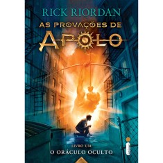Imagem de O Oráculo Oculto - Série As Provações de Apolo - Livro 1 - Riordan, Rick - 9788580579284