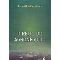 Imagem de Direito do Agronegócio. 2018 - Carlos Henrique Abrao - 9788595240384