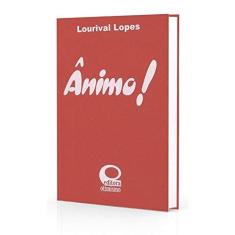 Imagem de Ânimo! - Lourival Lopes - 9788586524097