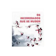 Imagem de Os Incomodados Que Se Mudem - Leite, Márcia - 9788564974500