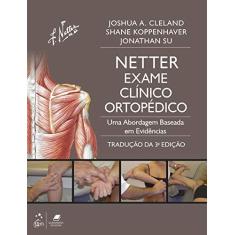 Imagem de Netter, Exame Clínico Ortopédico - Joshua Cleland - 9788535286045
