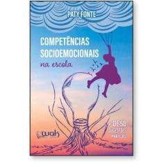 Imagem de Competências Socioemocionais Na Escola - Paty Fonte - 9788578544515