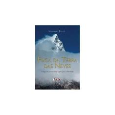 Imagem de Fuga da Terra das Neves: A Fuga do Jovem Dalai Lama para a Liberdade - Stephan Talty - 9788575553053