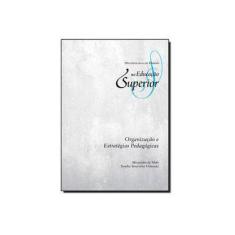 Imagem de Organização e estratégias pedagógicas - Alessandro De Melo - 9788582126646