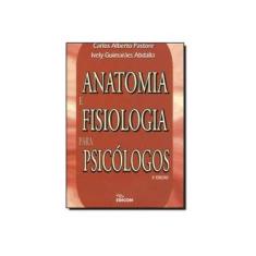 Imagem de Anatomia e Fisiologia para Psicólogos - Abdalla, Ively Guimaraes; Pastore, Carlos Alberto - 9788529003061