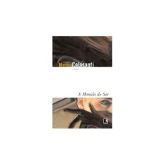 Imagem de A Morada do Ser - Colasanti, Marina - 9788501069283