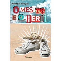 Imagem de O Mestre e o Herói - Capa Comum - 9788516084585