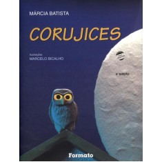 Imagem de Corujices - Nova Ortografia - 6ª Ed. - Batista, Marcia - 9788572081528