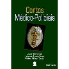 Imagem de Contos Médico-policiais - Amato Neto, Vicente; Pasternak, Jacyr; Cardo, Walter Nelson - 9788574501338