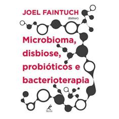 Imagem de Microbioma, disbiose, probióticos e bacterioterapia