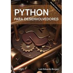 Imagem de Python para Desenvolvedores: Aborda Python 3.3 - Luiz Eduardo Borges - 9788575224052