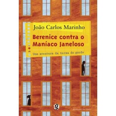 Imagem de Berenice Contra o Maniáco Janeloso - 8ª Edição - Marinho, Joao Carlos - 9788526011717