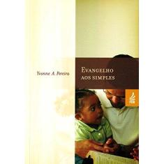 Imagem de Evangelho Aos Simples - Capa Comum - 9788573288254