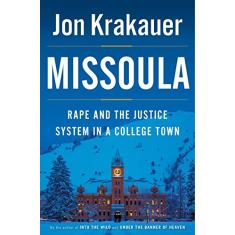 Imagem de Missoula: Rape and the Justice System in a College Town - Jon Krakauer - 9780385538732