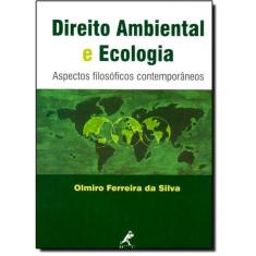 Imagem de Direito Ambiental E Ecologia - Olmiro Ferreira Da Silva - 9788520416983