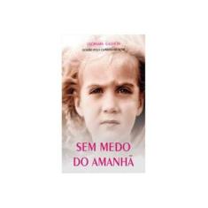 Imagem de Sem Medo do Amanhã - Gallicia, Lucimara - 9788577220236