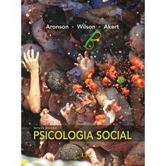 Imagem de Psicologia Social - 8ª Edição 2015 - Aronson, Elliot - 9788521627203