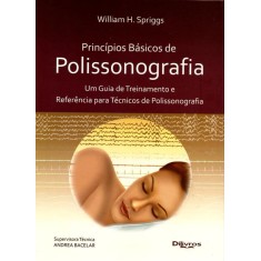 Imagem de Princípios Básicos de Polissonografia - Spriggs, William H. - 9788580530308