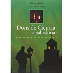 Imagem de Dons De Ciencia E Sabedoria - 8576771268 - 9788576771265