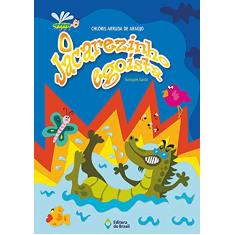 Imagem de O Jacarezinho Egoísta - Araujo, Chloris Arruda De - 9788510041485