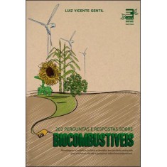 Imagem de 202 Perguntas e Respostas Sobre Biocombustíveis - Vicente Gentil, Luiz - 9788562564123