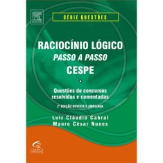 Raciocínio Lógico Para Concursos. Teoria e Questões