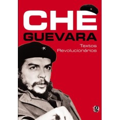 Imagem de Che Guevara - Textos Revolucionários - Che Guevara, Ernesto - 9788526013605