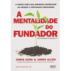 Imagem de Mentalidade do Fundador, A - Chris Zook - 9788567871752