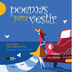 Imagem de Poemas Para Vestir - Piva, Luiz Guilherme; Santos , Jose - 9788560166435