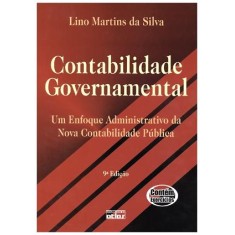 Imagem de Contabilidade Governamental - Um Enfoque Administrativo da Nova Contabilidade Pública - 9ª Ed. 2011 - Silva, Lino Martins Da - 9788522461639