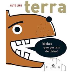 Imagem de Terra - Bichos Que Gostam de Chão! - Col. Salve Os Campeões - Lins, Guto - 9788520439708