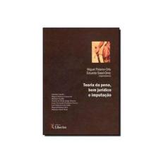 Imagem de Teoria Da Pena, Bem Jurídico E Imputação - Capa Comum - 9788564783102