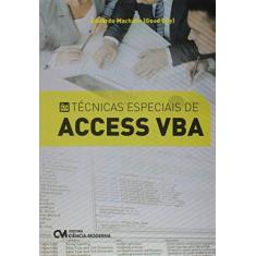 Imagem de Técnicas Especiais de Access Vba - Eduardo Vieira Machado - 9788539908196