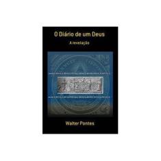 Imagem de eBook O Diário De Um Deus - Walter Pontes - 9788592078706