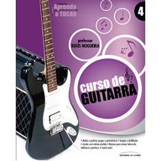 Imagem de Curso Prático de Guitarra - Col. Aprenda A Tocar - 2ª Parte - Régis Nogueira - 9788579301094