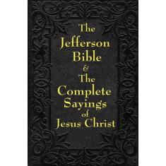 Imagem de Jefferson Bible & The Complete Sayings Of Jesus Christ